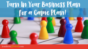 Why You Should Turn Your Business Plan in for a Game Plan