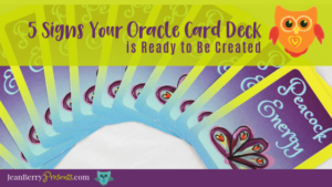 5 Signs Your Oracle Card Deck is Ready to Be Created