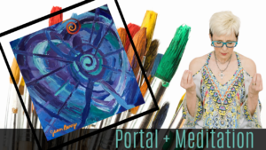 Painted Portal Meditation